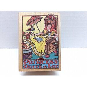 PRINCESS OF QUITE A LOT Wood Rubber Stamp throne servant Mary Engelbreit 827H